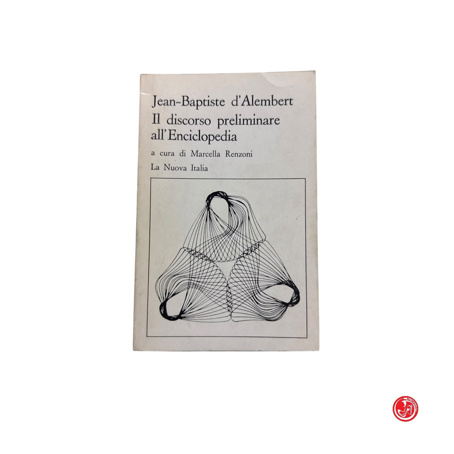 J. B, d'Alembert - Il discorso preliminare all'Enciclopedia