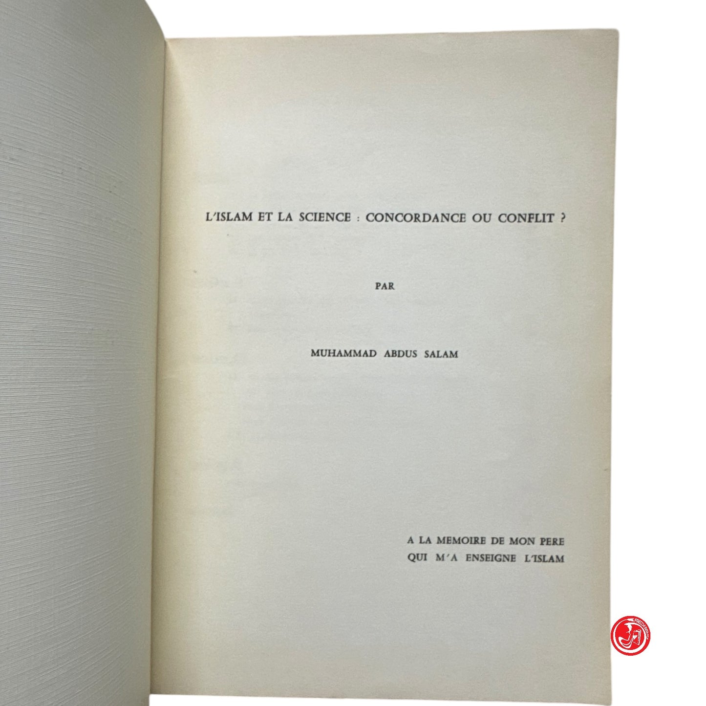Religione - L'Islam et la science: concordance ou conflit - Muhammad abdus salam