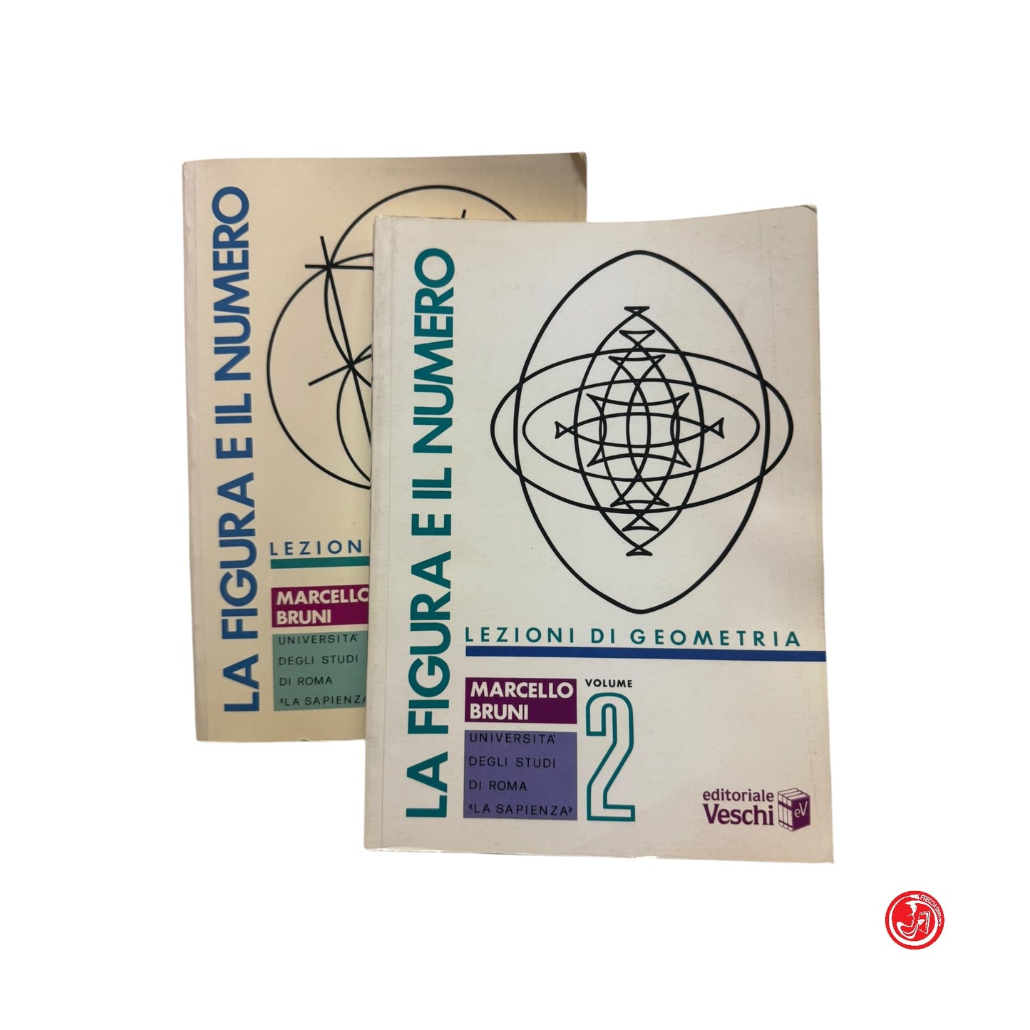 Matematica - M. Bruni - La figura e il numero lezioni di geometria Vol. 1 e 2