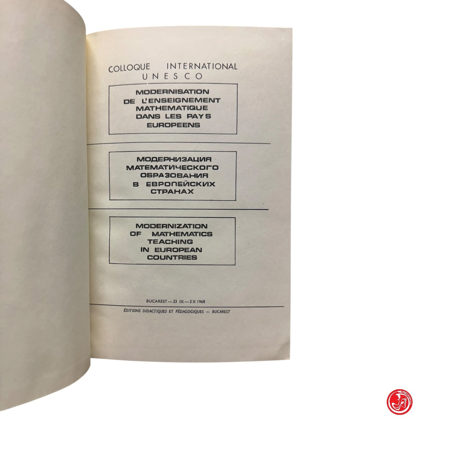 Matematica - Colloque international unesco - Bucarest 1966