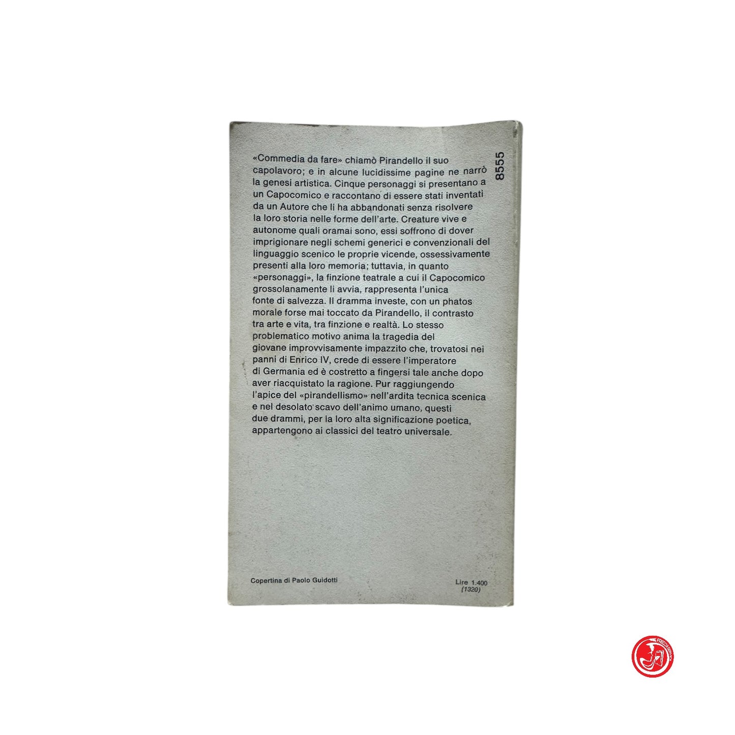 Classici - Luigi Pirandello - Sei personaggi in cerca d'autore Enrico IV