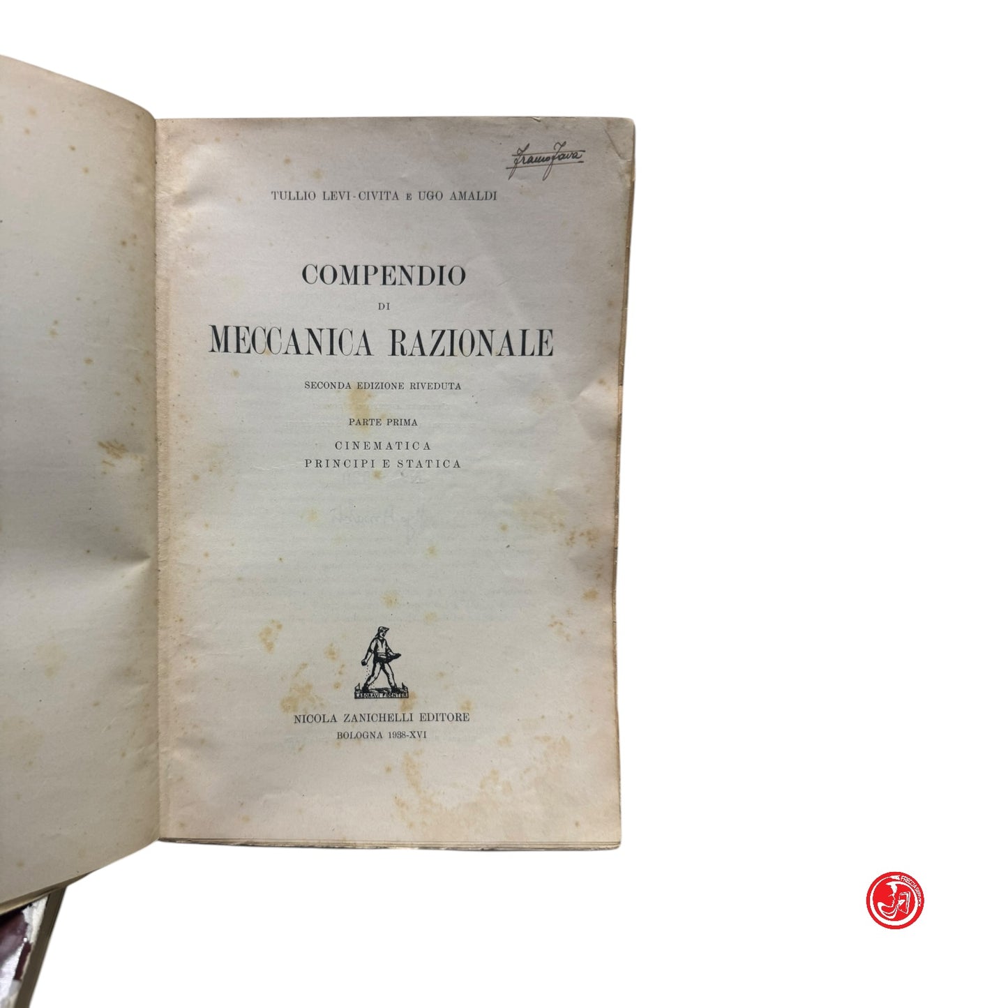 Matematica - Matematica - T. L. Civita e U. Amaldi - Compendio di meccanica razionale 1 e 2