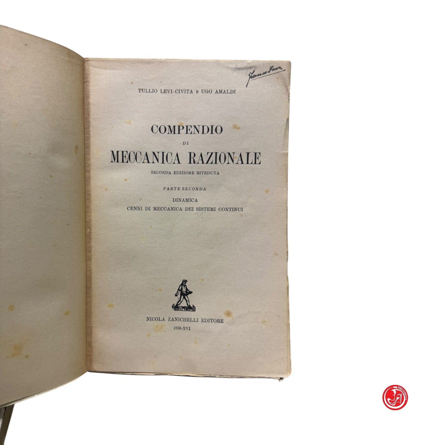 Matematica - Matematica - T. L. Civita e U. Amaldi - Compendio di meccanica razionale 1 e 2