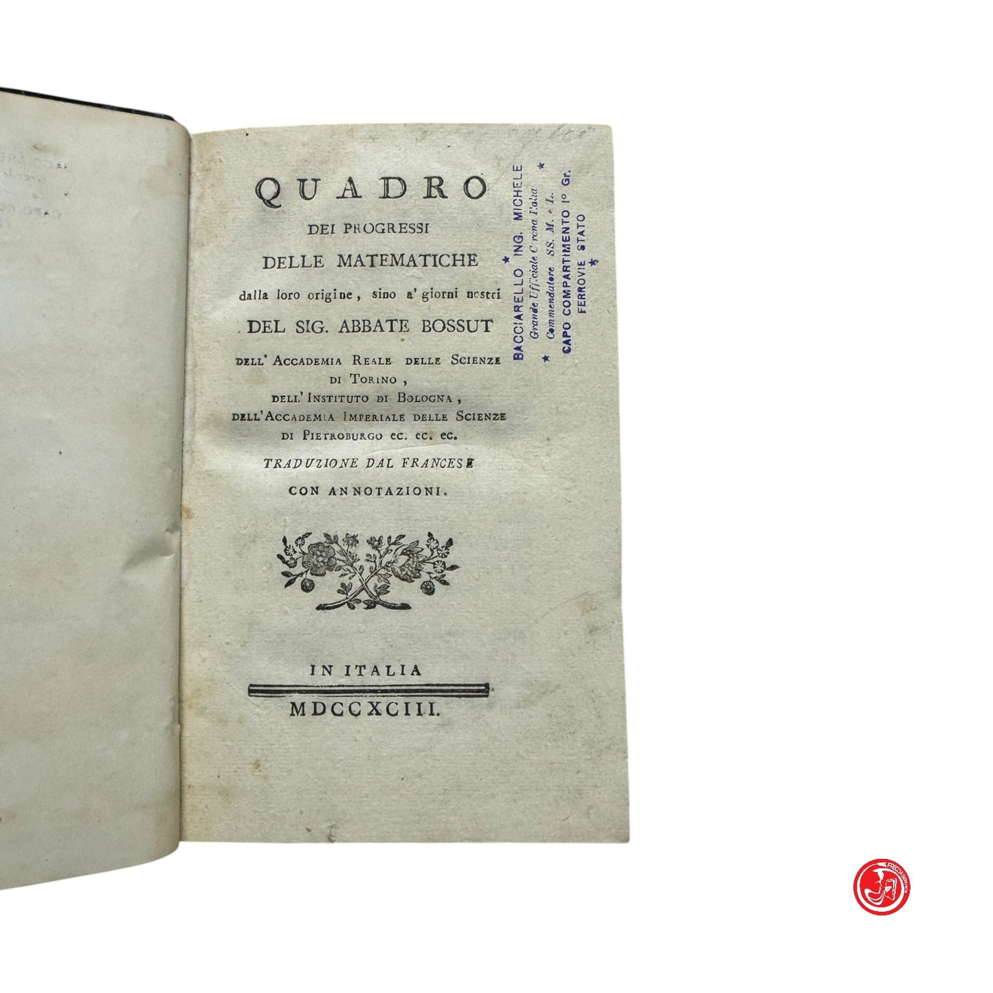Matematica - Quadro dei progressi delle matematiche - In Italia MDCCXCIIL