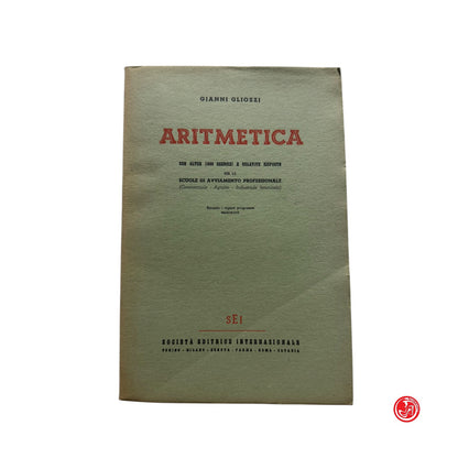 Matematica - G. Gliozzi - Aritmetica con oltre 1600 esercizi e relative risposte