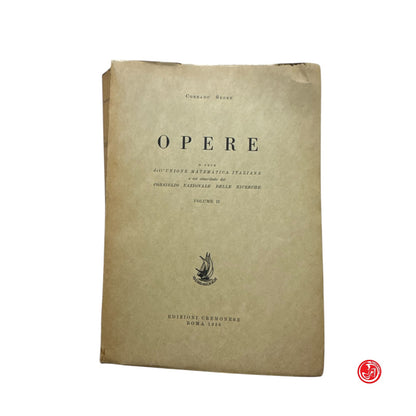 Matematica - C. Segre - Opere a cura dell'Unione matematica italiana 1958
