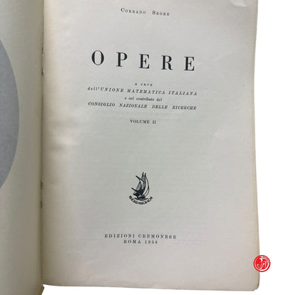 Matematica - C. Segre - Opere a cura dell'Unione matematica italiana 1958