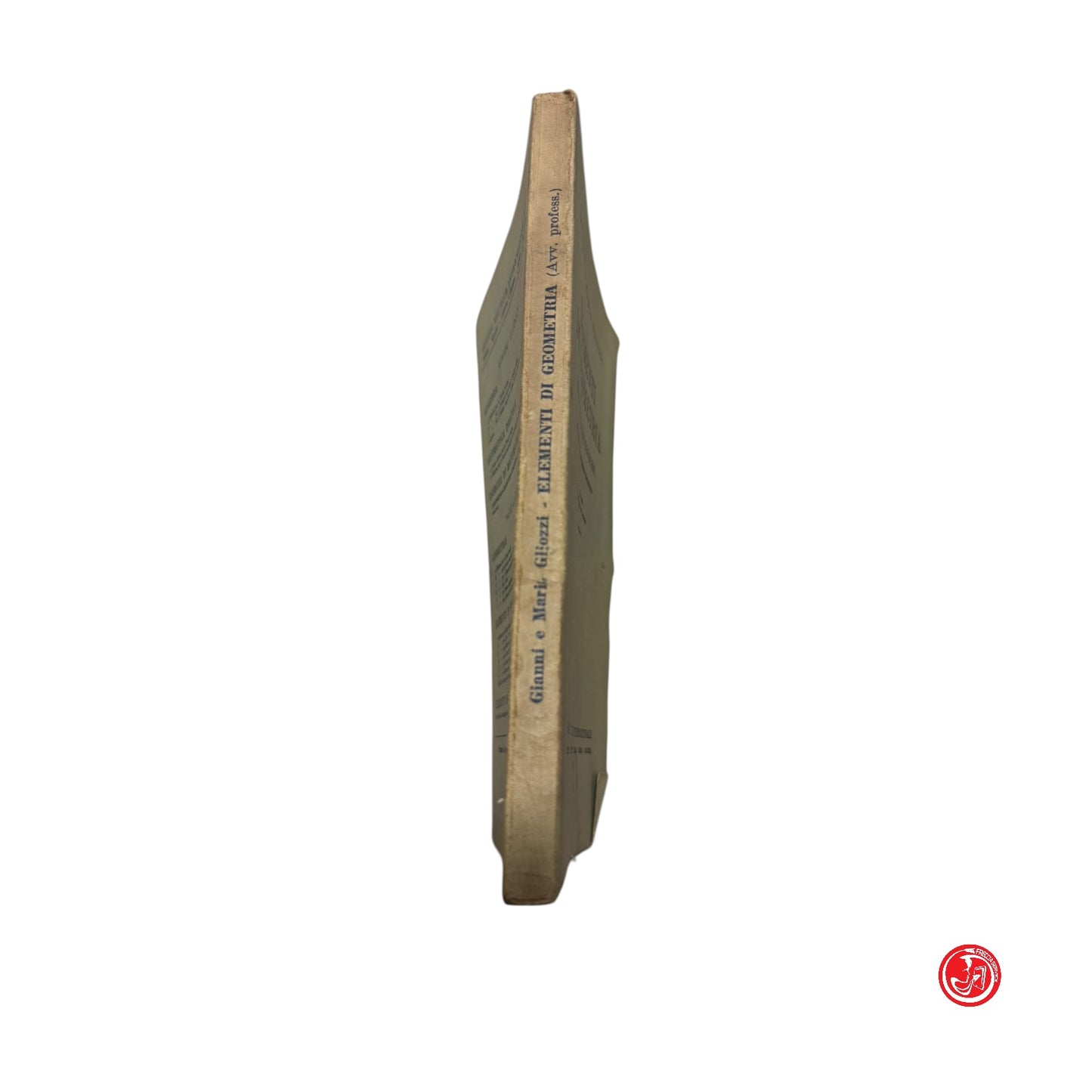 Matematica - G. e M. Gliozzi - Elementi di geometria con circa 1000 problemi
