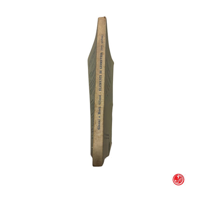 Matematica - G. e M. Gliozzi - Elementi di geometria con circa 1000 problemi