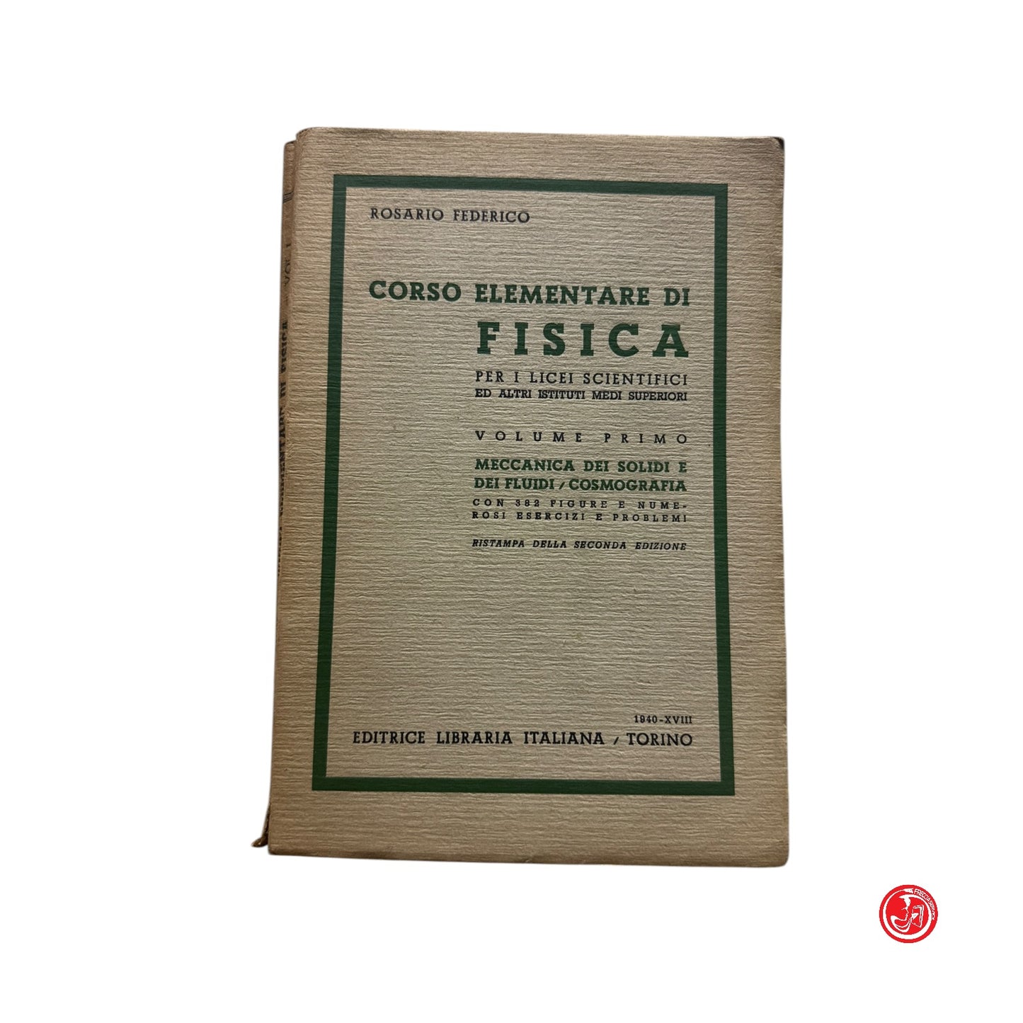 Matematica - R. Federico - Corso elementare di fisica per licei scientifici 1940