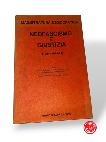 LIBRO NEOFASCISMO E GIUSTIZIA - MAGISTRATURA DEMOCRATICA