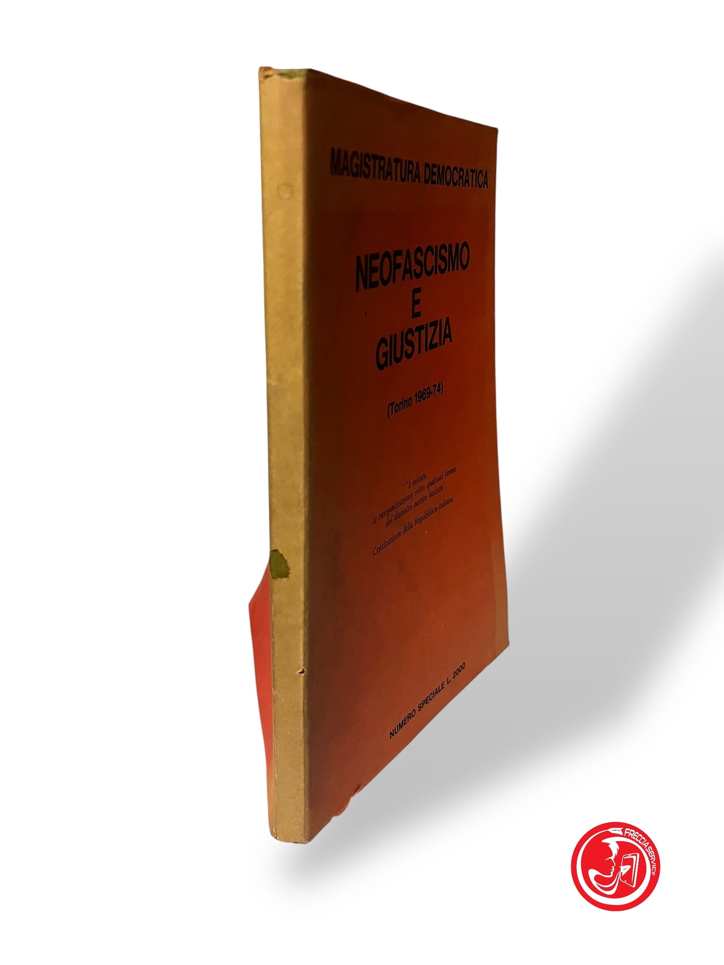 LIBRO NEOFASCISMO E GIUSTIZIA - MAGISTRATURA DEMOCRATICA