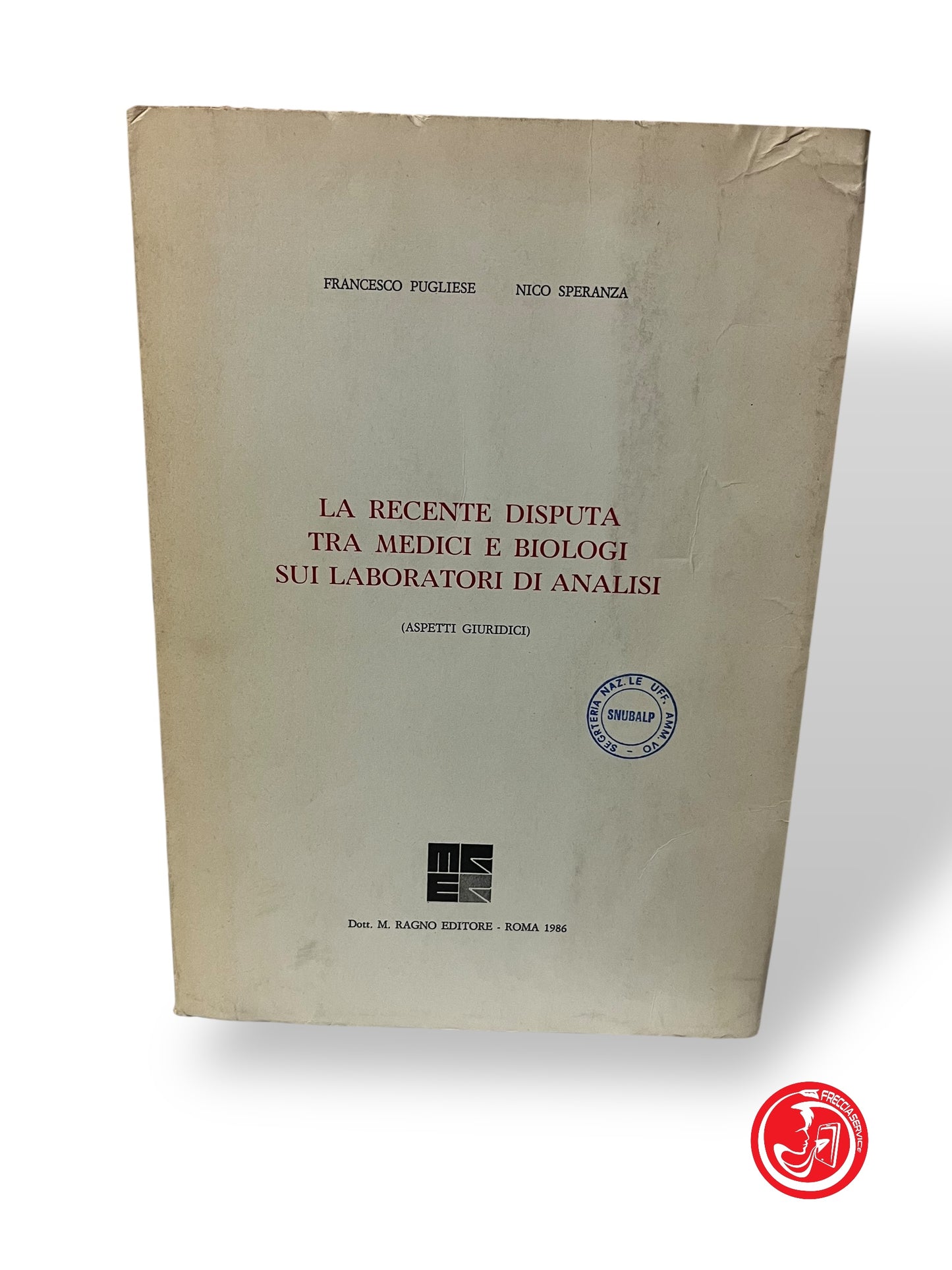 LA RECENTE DISPUTA TRA MEDICI E BIOLOGI SUI LABORATORI DI ANALISI - PUGLIESE