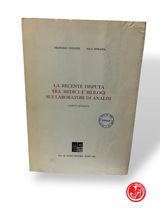 LA RECENTE DISPUTA TRA MEDICI E BIOLOGI SUI LABORATORI DI ANALISI - PUGLIESE