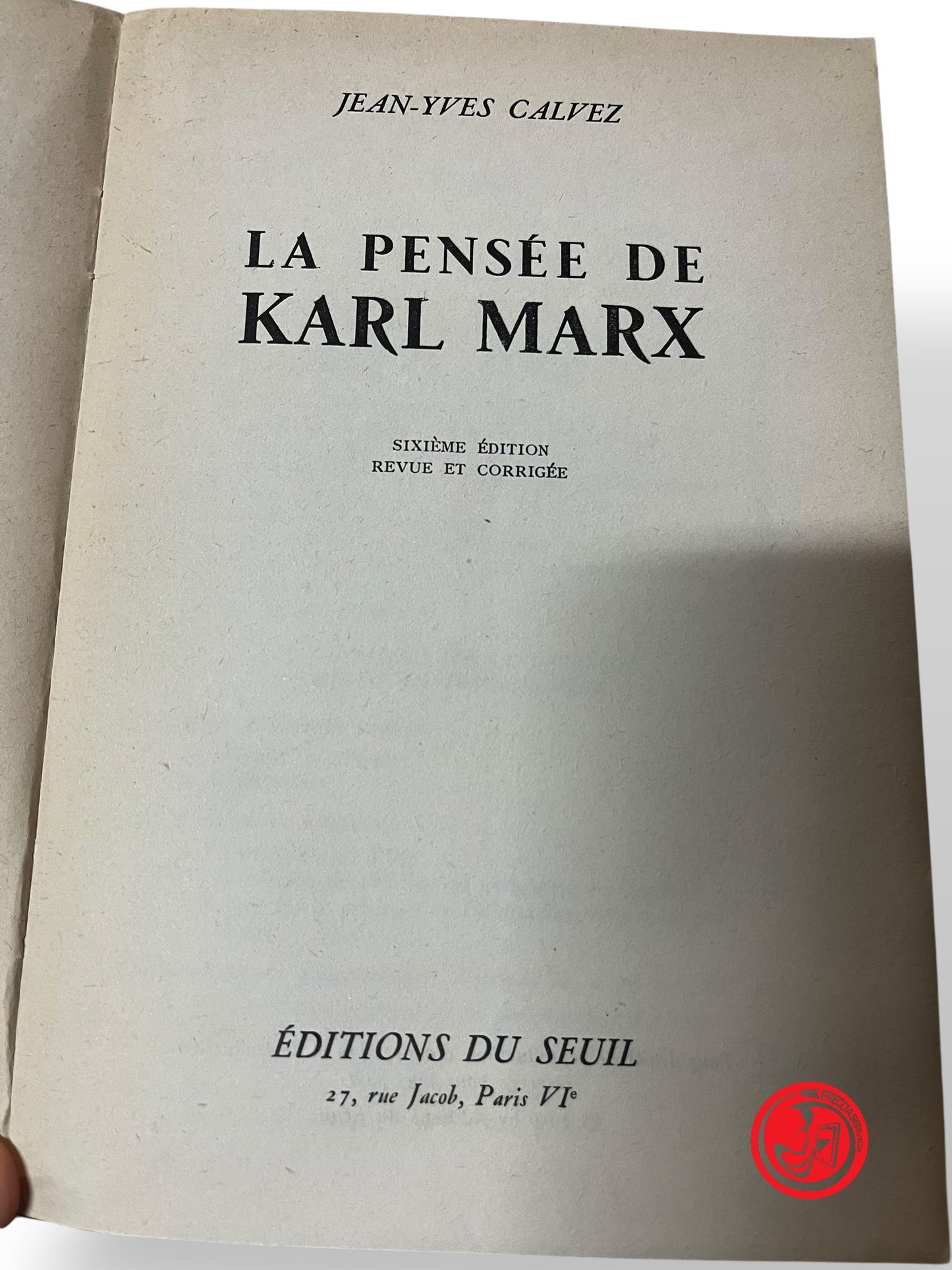 LIBRO LE PENSEE DE KARL MARX - JEAN YVES CALVEZ 1° EDIZIONE