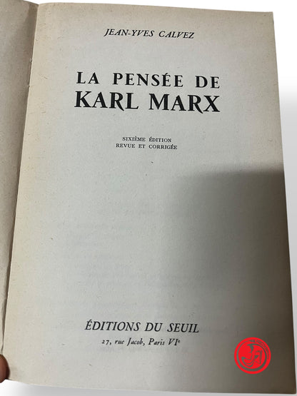 LIBRO LE PENSEE DE KARL MARX - JEAN YVES CALVEZ 1° EDIZIONE