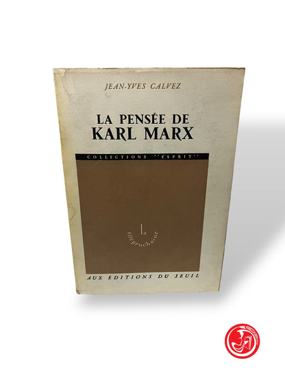 LIBRO LE PENSEE DE KARL MARX - JEAN YVES CALVEZ 1° EDIZIONE