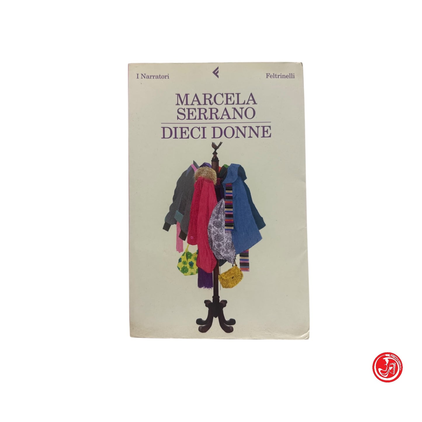 Narrativa / Romanzo - M. Serrano - Dieci donne