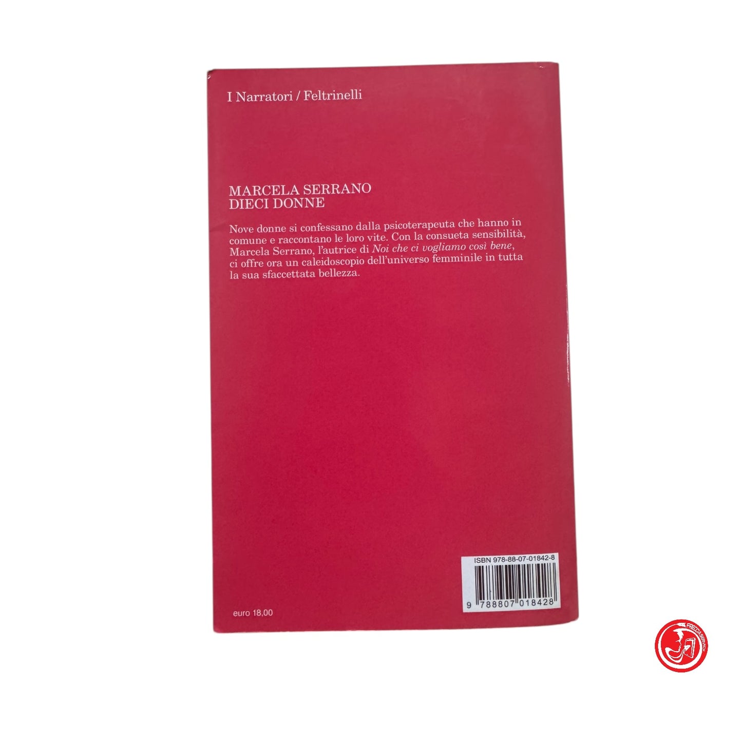 Narrativa / Romanzo - M. Serrano - Dieci donne