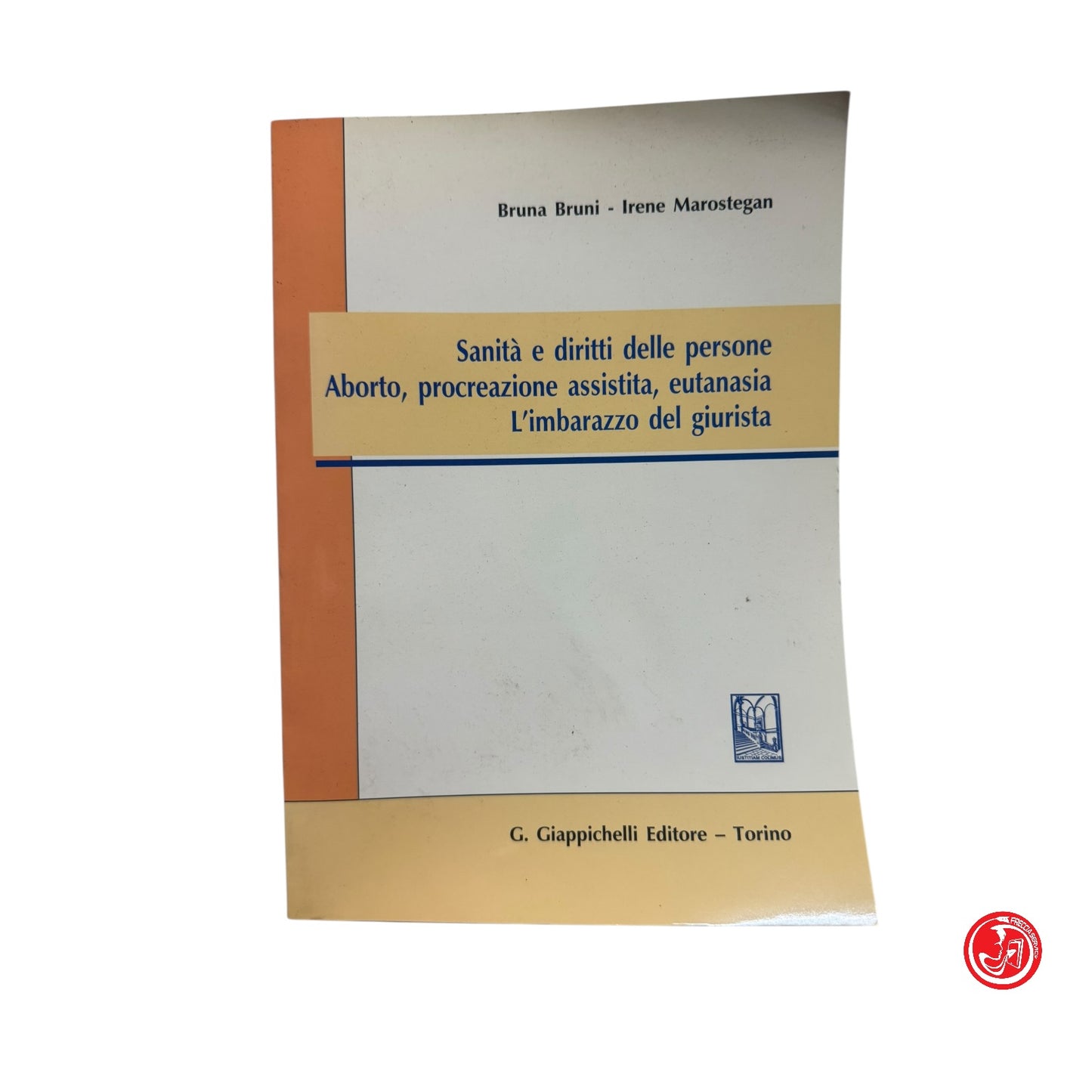 Psicologia - Sanità e diritti delle persone Aborto, procreazione assistita, eutanasia