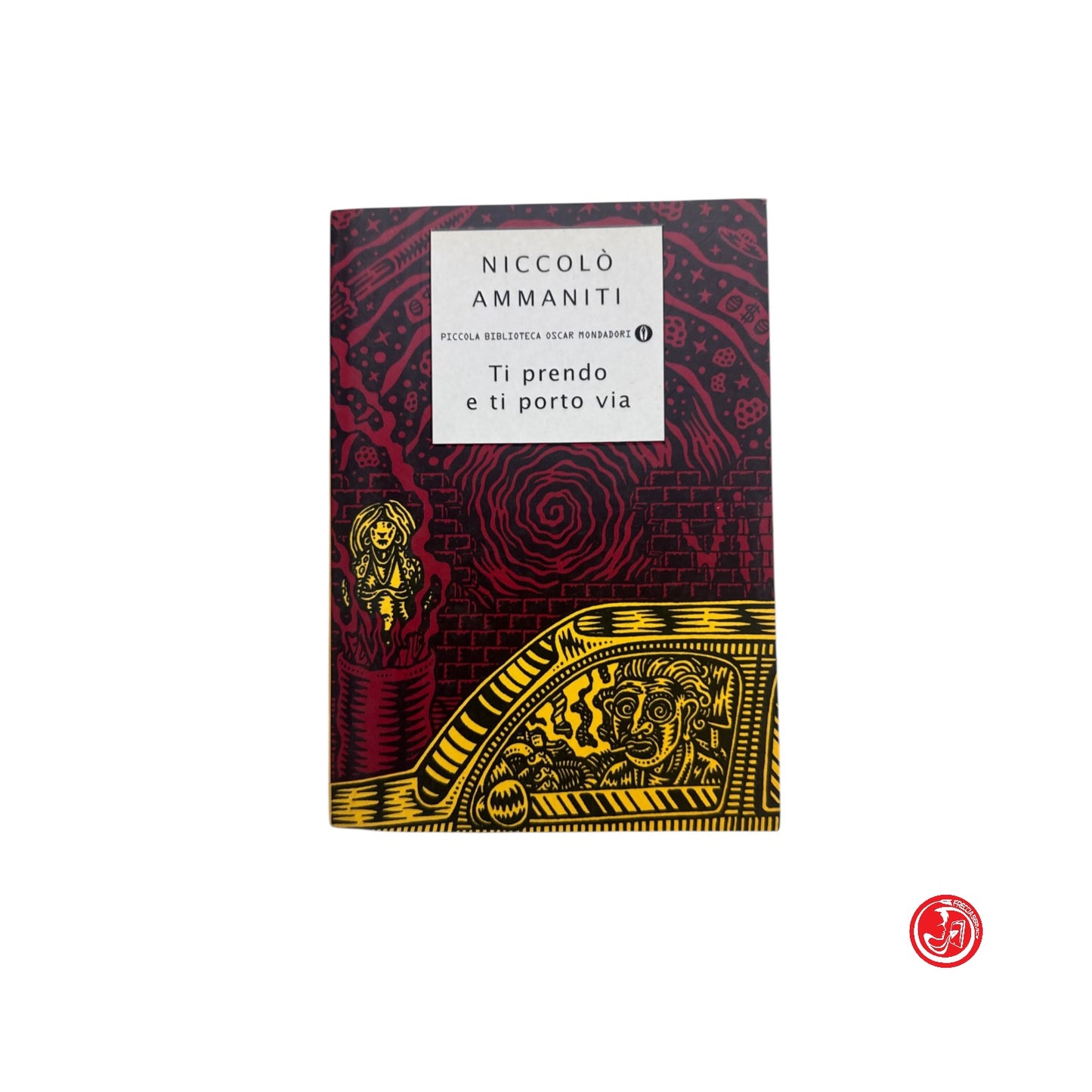 Narrativa / Romanzo - N. Ammaniti - Ti prendo e ti porto via