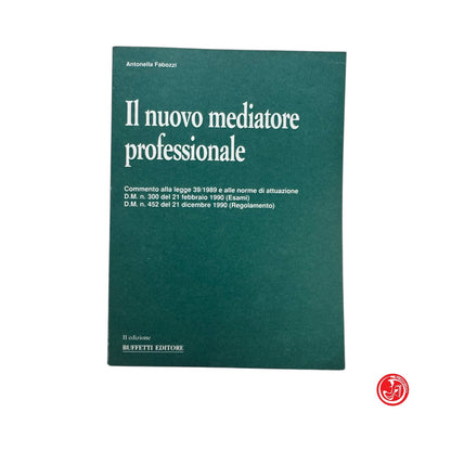 Psicologia - Il nuovo mediatore professionale
