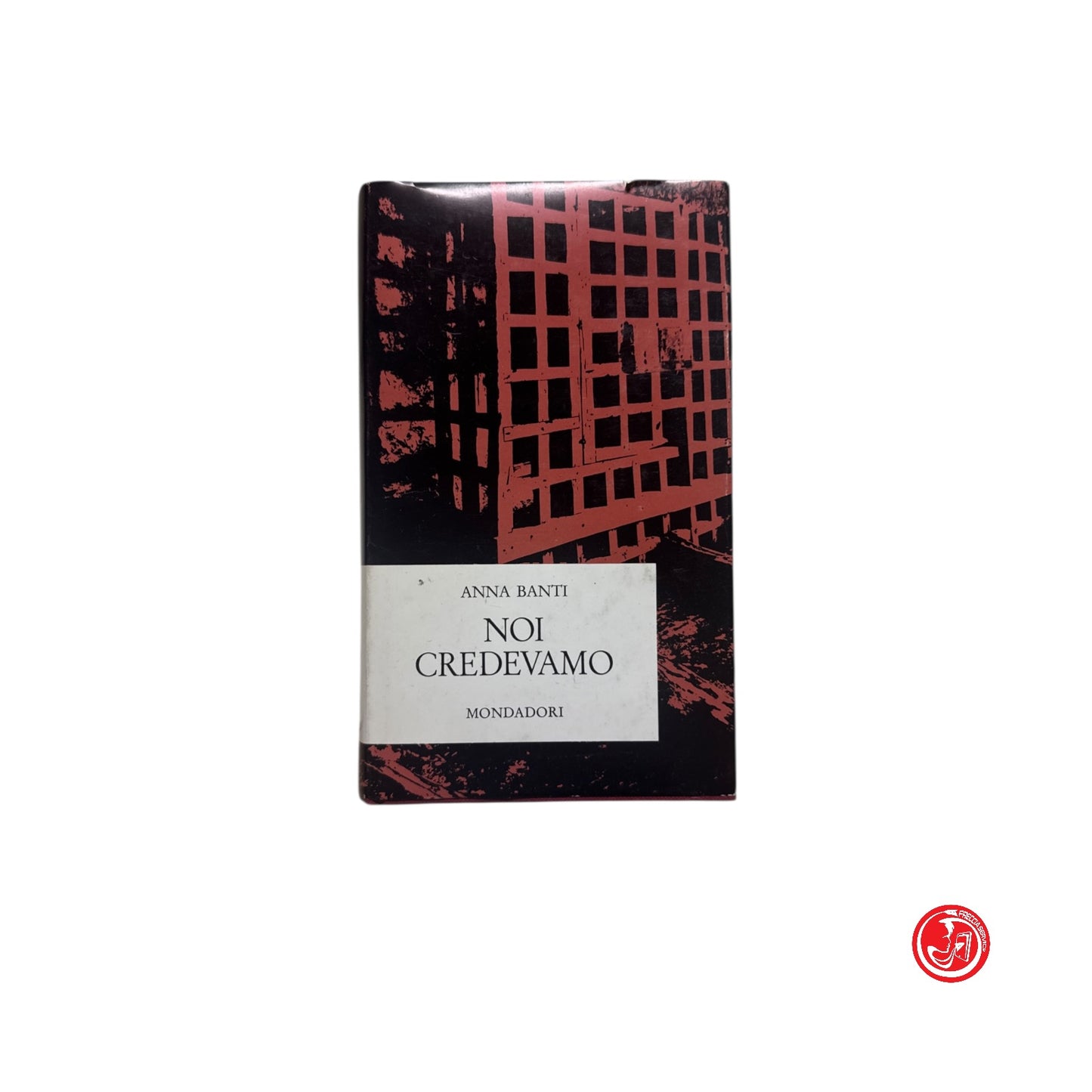 Narrativa - A. Banti - Noi credevamo