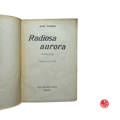 Narrativa / Avventura - J. London - Radiosa aurora