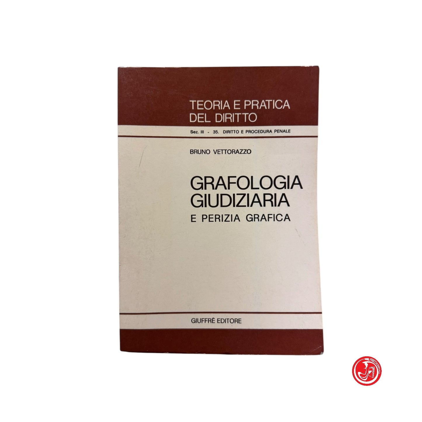 Giuridico - Teoria e pratica del diritto - Grafologia giudiziaria