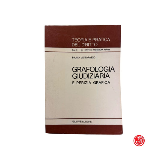 Giuridico - Teoria e pratica del diritto - Grafologia giudiziaria