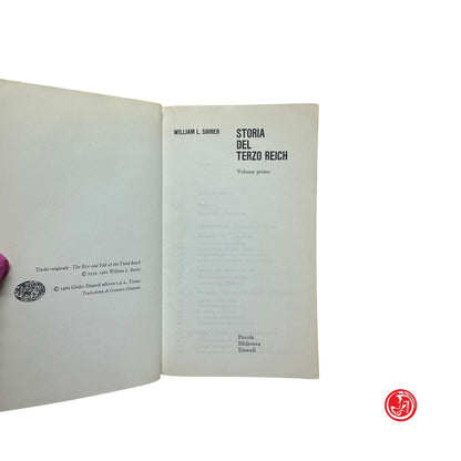 Collezione - W. Shirer - Storia del terzo Reich - Volume primo e secondo