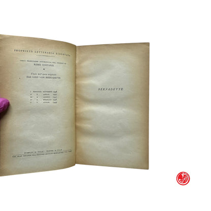 Romanzo storico - F. Werfel - Bernadette - Mondadori editore, 1949