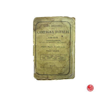 Libri antichi - Storia aneddotica della Campagna d'Italia - Milano, 1866