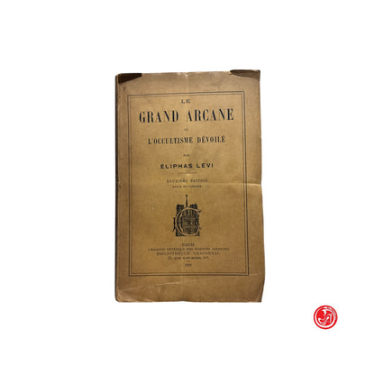 Saggistica - E. Levi - Le grand Arcane ou l'occultisme devoilè - Paris, 1921