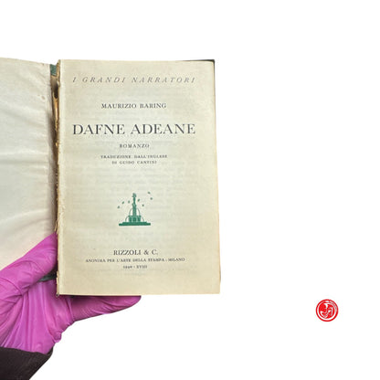 Narrativa sentimentale - M. Baring - Dafne Adeane - Rizzoli 1940