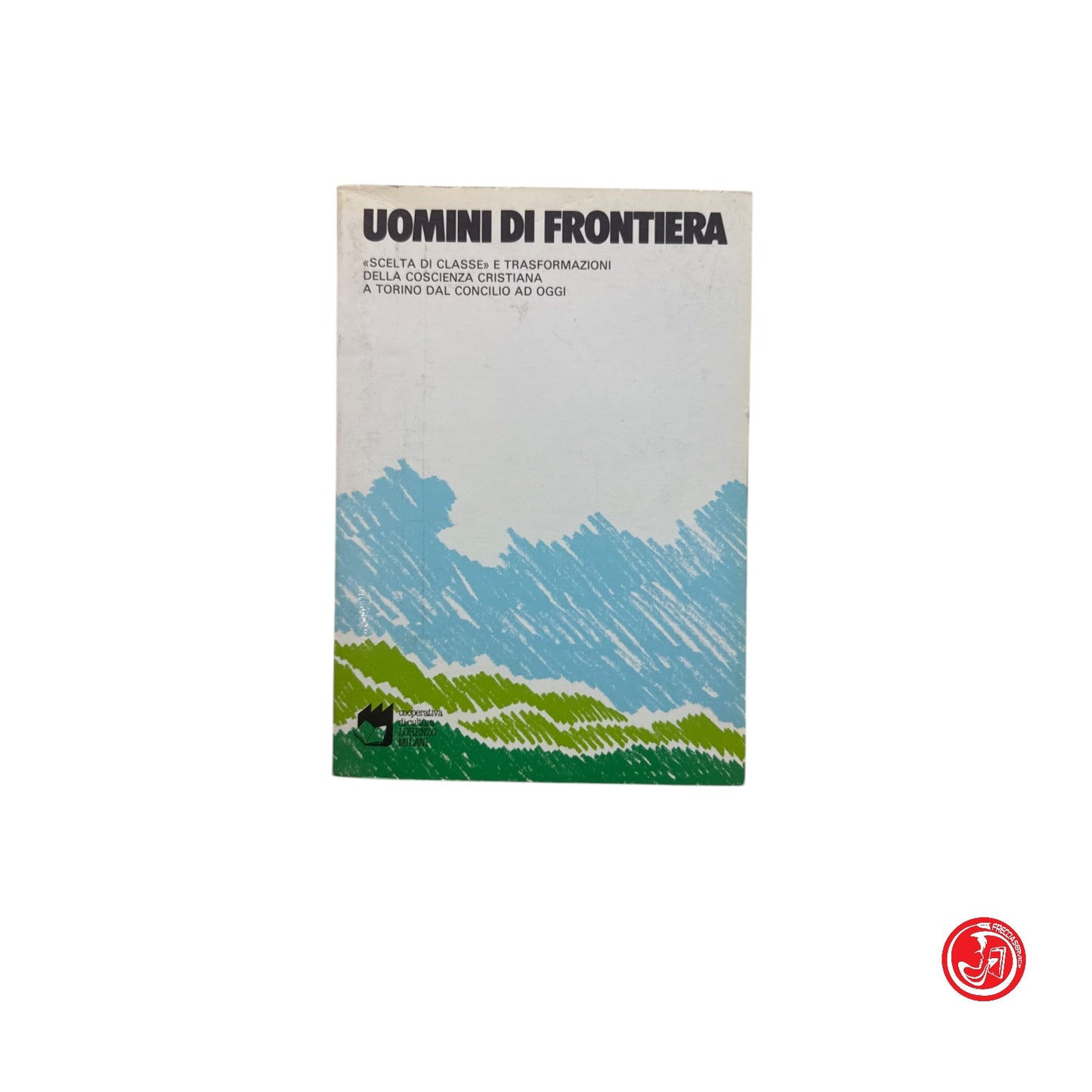 Narrativa - Uomini di frontiera