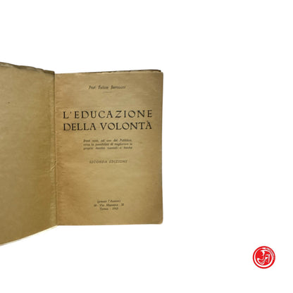 Religione - L'educazione della volontà - Torino, 1945