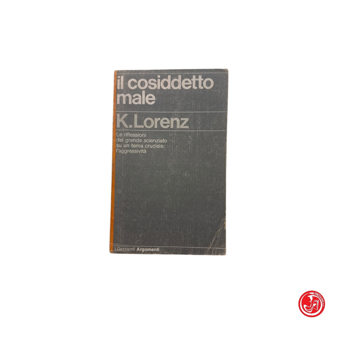 Saggio - K. Lorenz - Il cosiddetto male