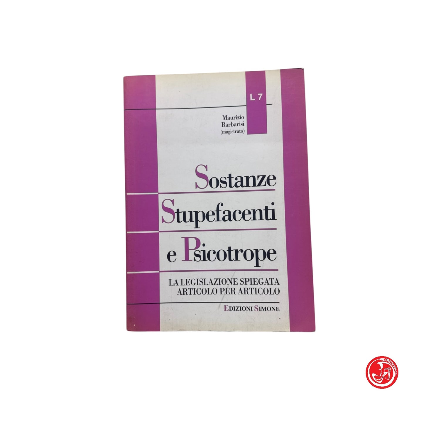 Psicologia - Sostanze Stupefacenti e Psicotrope