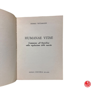 Religione - D. Tettamanzi - Humanae Vitae - Commento all'enciclica sulla regolaz