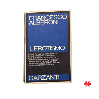 Saggio - F. Alberoni - L'erotismo