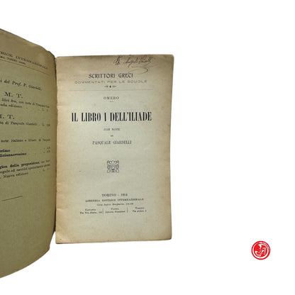 Letteratura classico - Omero - Il libro I dell'Iliade - Torino 1914