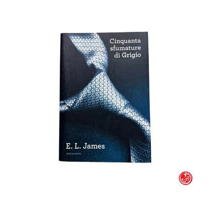 Erotico-romantico - E. L. James - Cinquanta sfumature di Grigio