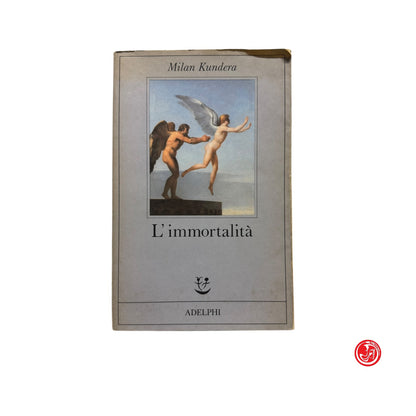 Romanzo - M. Kundera - L’immortalità