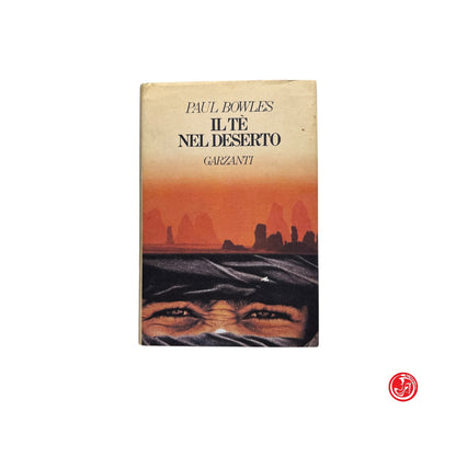 Romanzo - P. Bowles - Il tè nel deserto