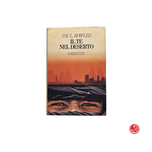 Romanzo - P. Bowles - Il tè nel deserto