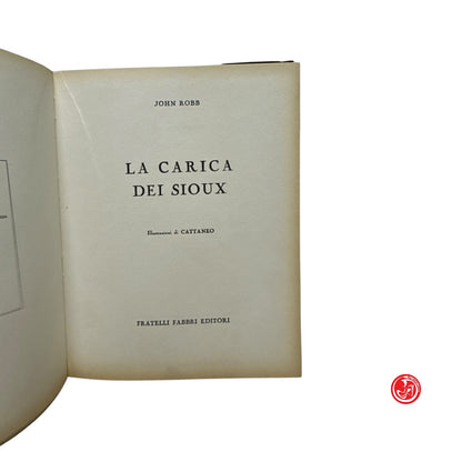 Ragazzi - J. Robb - La carica dei Sioux - Fratelli fabbri editori