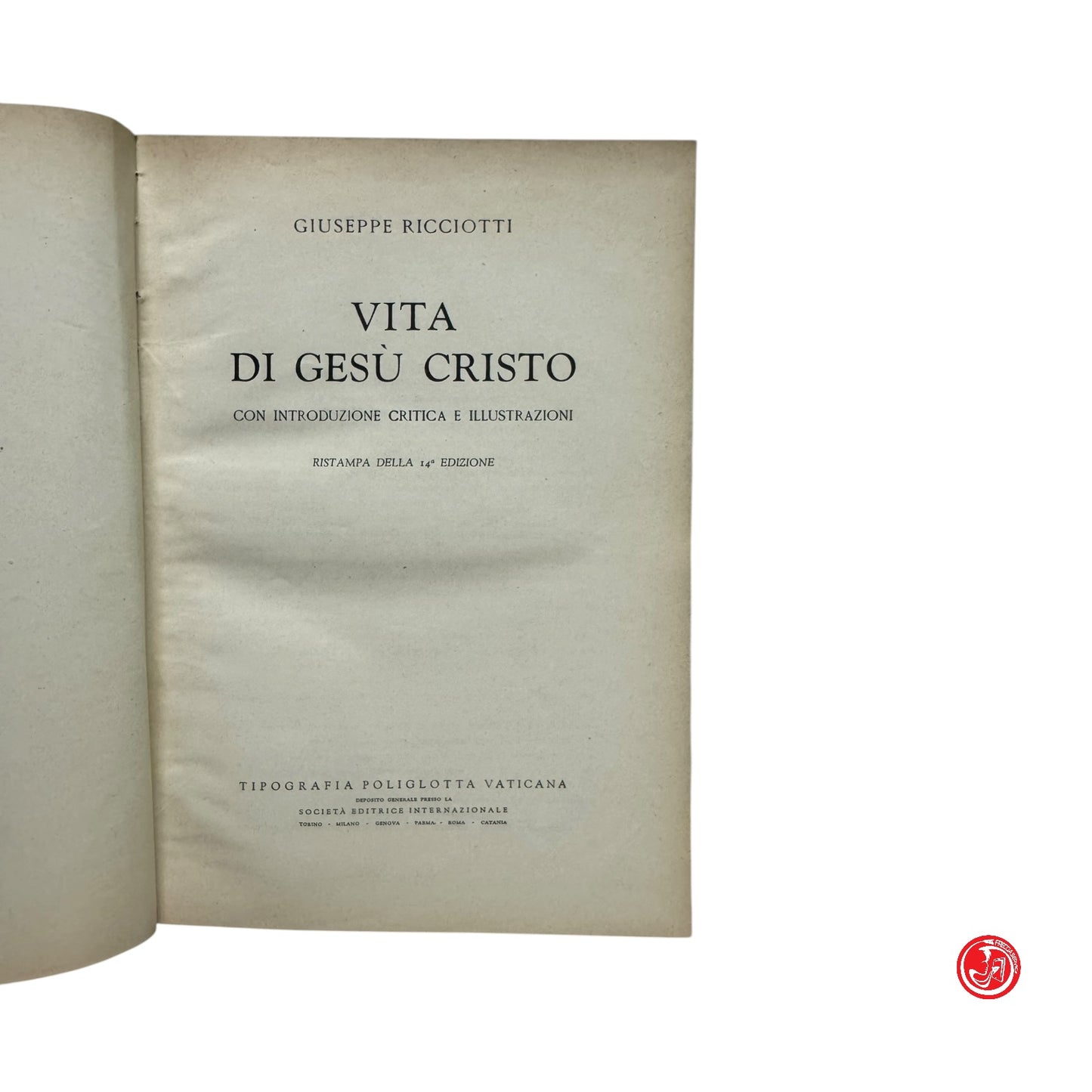Religione - G. Ricciotti - Vita di Gesù Cristo