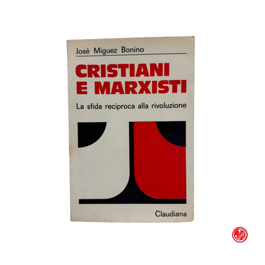 Religione - Cristiani e marxisti