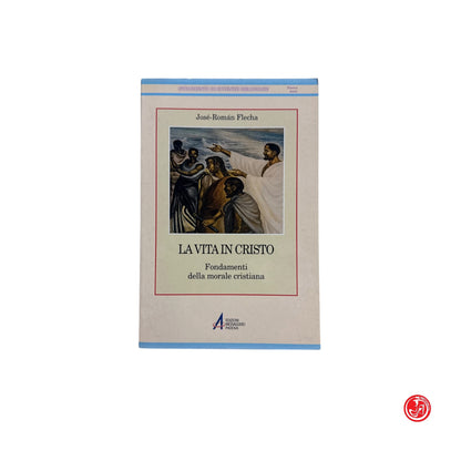 Religione - La vita in Cristo